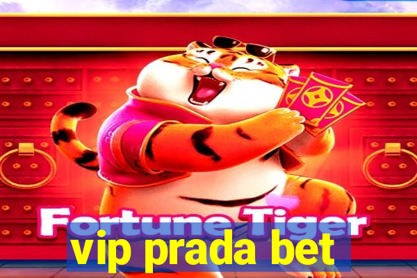 vip prada bet